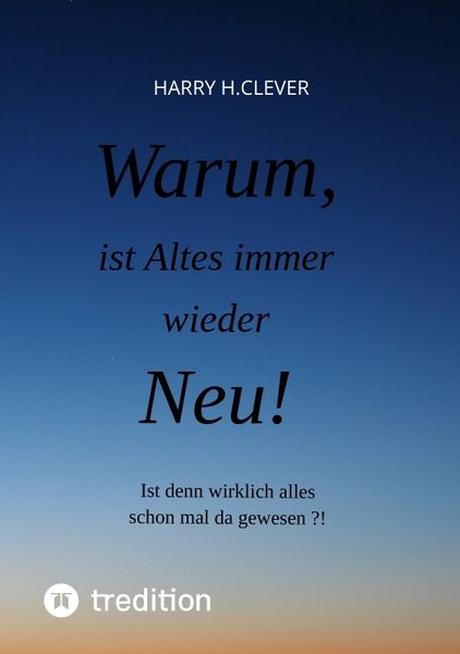 Produktbild: Warum, ist Altes immer wieder Neu!