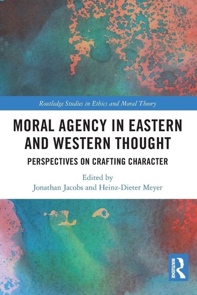 Produktbild: Moral Agency in Eastern and Western Thought