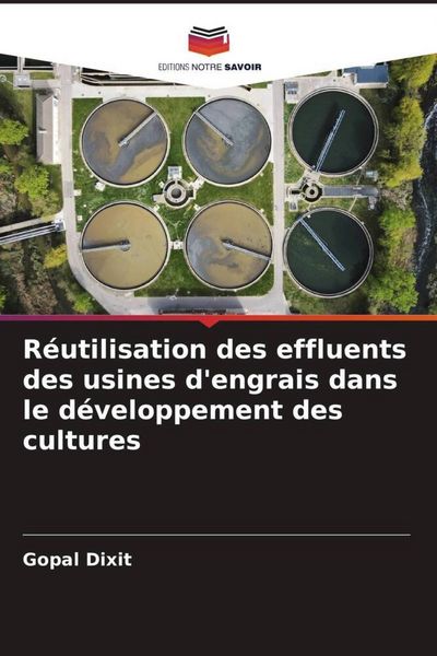 Produktbild: R&eacute;utilisation des effluents des usines d'engrais dans le d&eacute;veloppement des cultures