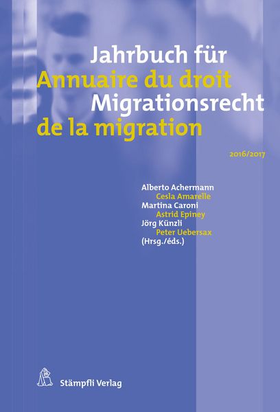 Produktbild: Jahrbuch f&uuml;r Migrationsrecht 2016/2017 - Annuaire du droit de la migration 2016/2017