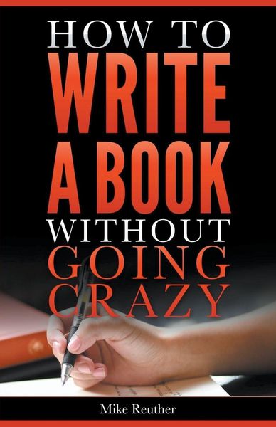 Produktbild: How to Write a Book Without Going Crazy