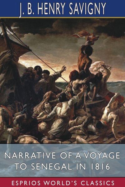 Produktbild: Narrative of a Voyage to Senegal in 1816 (Esprios Classics)