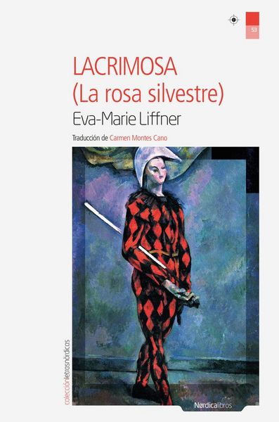 Produktbild: Lacrimosa : la rosa silvestre