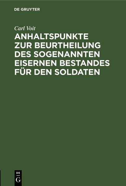 Produktbild: Anhaltspunkte zur Beurtheilung des sogenannten eisernen Bestandes f&uuml;r den Soldaten