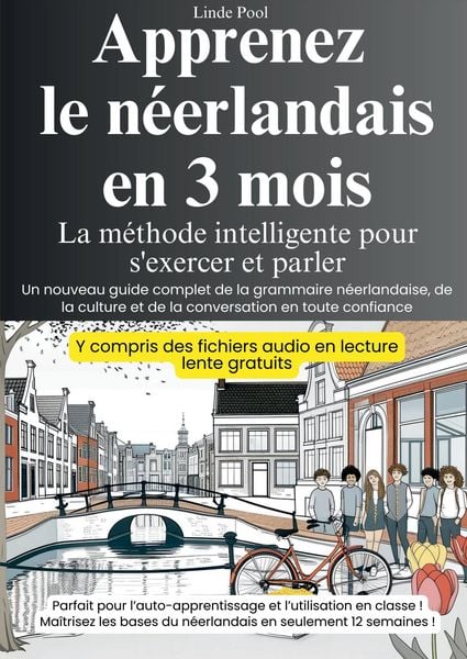 Produktbild: Apprenez le n&eacute;erlandais en 3 mois - La m&eacute;thode intelligente pour s'exercer et parler