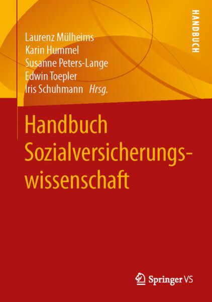 Handbuch Sozialversicherungswissenschaft, Gebundene Ausgabe von , Springer Fachmedien Wiesbaden GmbH, 9783658088392
