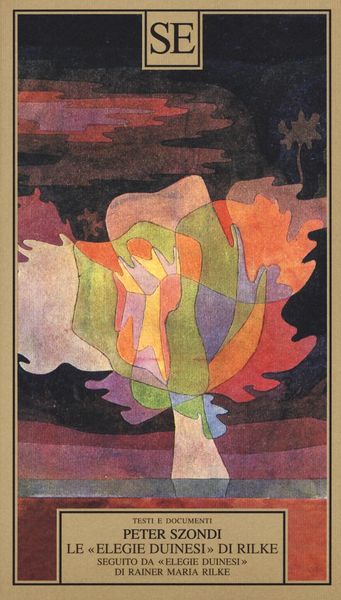 Produktbild: Le 'Elegie duinesi' di Rilke. Seguito da 'Elegie duinesi' di Rainer Maria Rilke con testo tedesco a fronte
