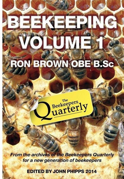 Produktbild: Beekeeping - Volume 1. Ron Brown OBE B.Sc