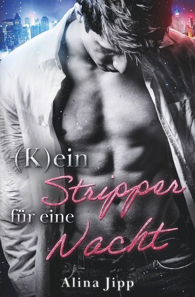 Produktbild: (K)ein Stripper f&uuml;r eine Nacht
