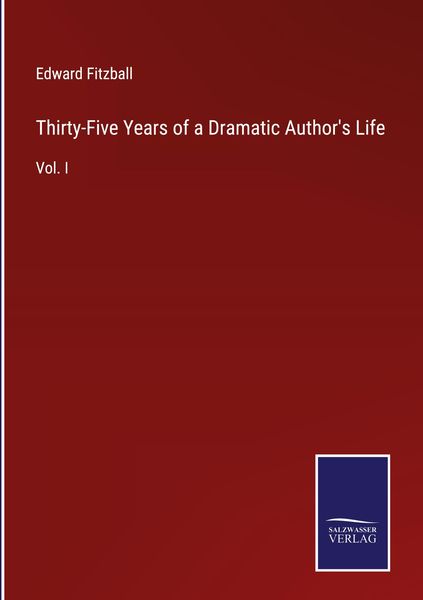 Produktbild: Thirty-Five Years of a Dramatic Author's Life