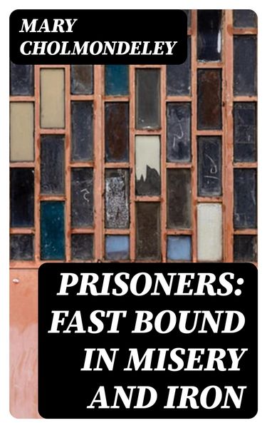 Produktbild: Prisoners: Fast Bound In Misery And Iron
