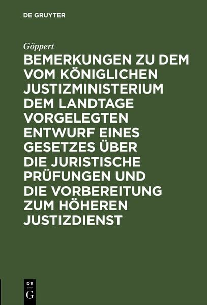 Produktbild: Bemerkungen zu dem vom K&ouml;niglichen Justizministerium dem Landtage vorgelegten Entwurf eines Gesetzes &uuml;ber die juristische Pr&uuml;fungen und die Vorbereitung zum h&ouml;heren Justizdienst