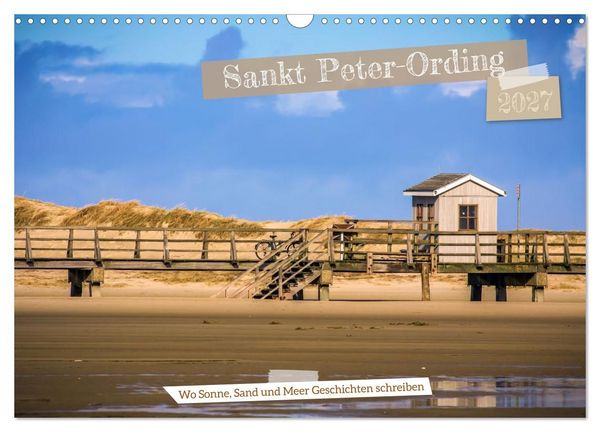Produktbild: Sankt Peter-Ording - Str&auml;nde, D&uuml;nen, Weite (Wandkalender 2027 DIN A3 quer), CALVENDO Monatskalender
