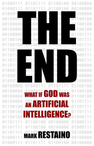Produktbild: The End: What if God Was an Artificial Intelligence?