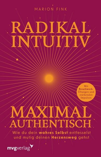 Produktbild: Radikal intuitiv & maximal authentisch