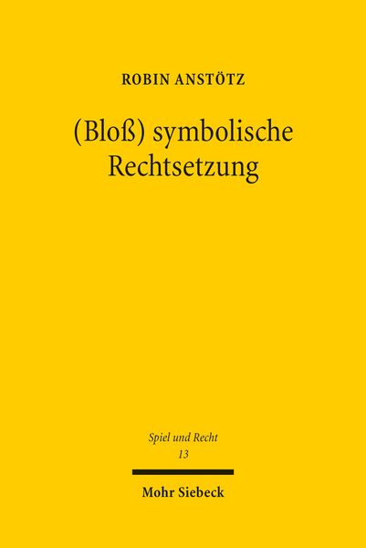 Produktbild: (Blo&szlig;) symbolische Rechtsetzung