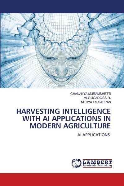 Produktbild: Harvesting Intelligence with Ai Applications in Modern Agriculture