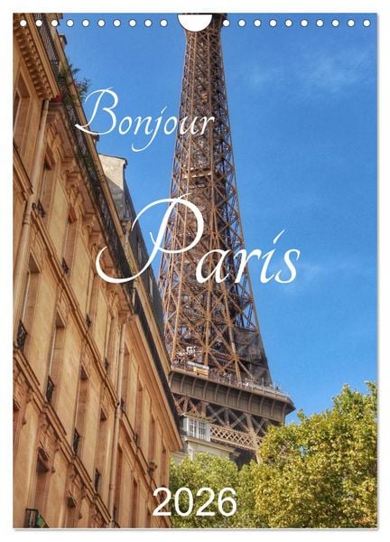 Pariser Ansichten (Wandkalender 2026 DIN A4 hoch), CALVENDO Monatskalender
