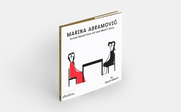 Produktbild: Marina Abramovic Turned Herself Into Art and Wasn't Sorry.
