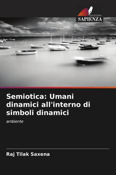 Produktbild: Semiotica: Umani dinamici all'interno di simboli dinamici