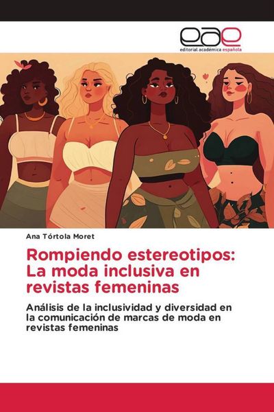 Produktbild: Rompiendo estereotipos: La moda inclusiva en revistas femeninas