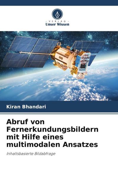 Produktbild: Abruf von Fernerkundungsbildern mit Hilfe eines multimodalen Ansatzes