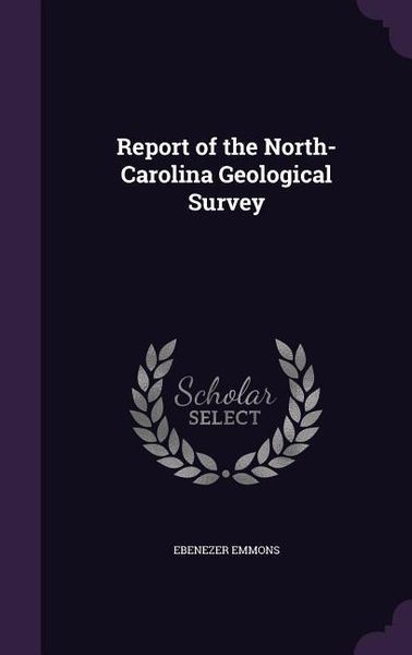 Produktbild: Report of the North-Carolina Geological Survey