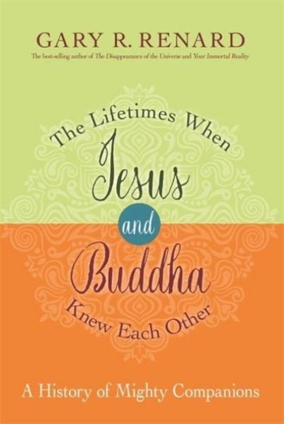 Produktbild: The Lifetimes When Jesus and Buddha Knew Each Other