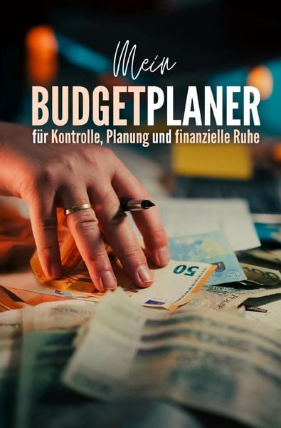 Produktbild: Mein Budgetplaner f&uuml;r Kontrolle, Planung und finanzielle Kontrolle