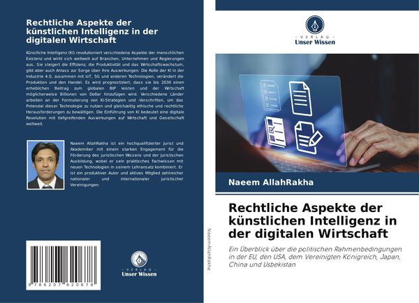 Rechtliche Aspekte der künstlichen Intelligenz in der digitalen Wirtschaft, Taschenbuch von Naeem AllahRakha, Verlag Unser Wissen, 9786207620678