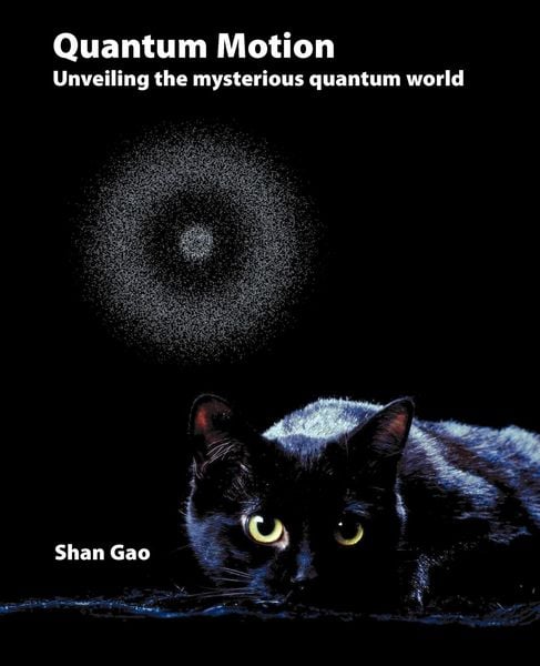Produktbild: Quantum Motion - Unveiling the Mysterious Quantum World