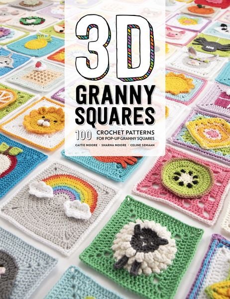 3D Granny Squares, Taschenbuch von Caitie Moore , Celine Semaan , Sharna Moore, David & Charles, 9781446307434