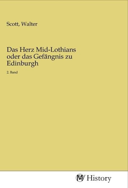 Produktbild: Das Herz Mid-Lothians oder das Gef&auml;ngnis zu Edinburgh