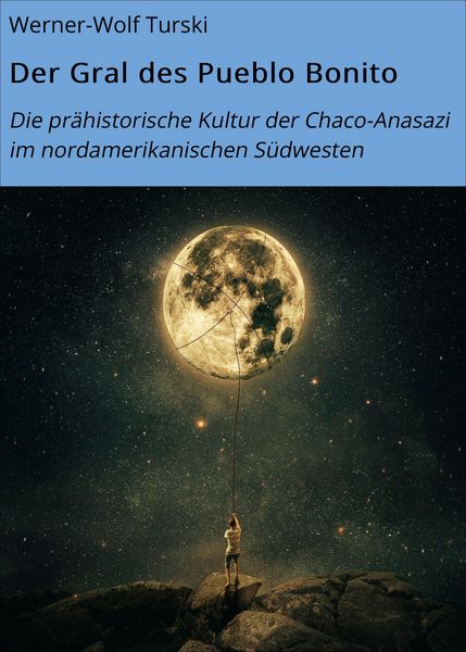 Produktbild: Der Gral des Pueblo Bonito