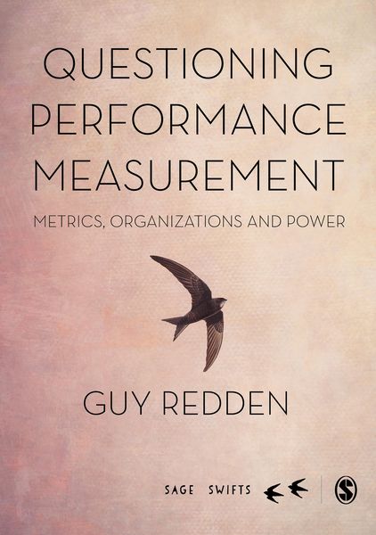 Produktbild: Questioning Performance Measurement: Metrics, Organizations and Power