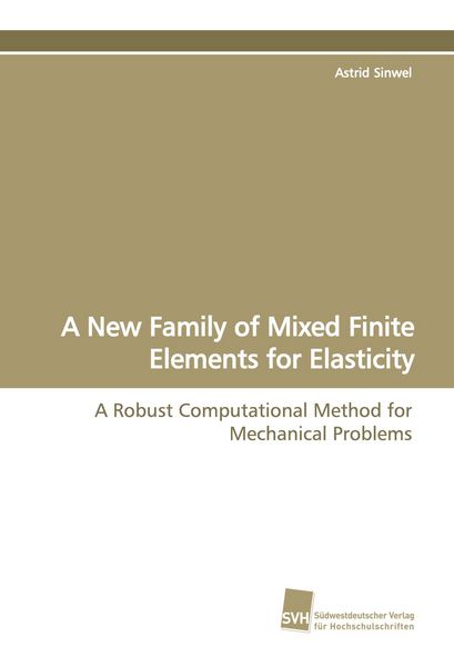 Produktbild: A New Family of Mixed Finite Elements for Elasticity