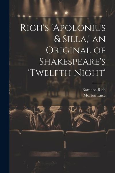 Produktbild: Rich's 'Apolonius & Silla, ' an Original of Shakespeare's 'Twelfth Night'