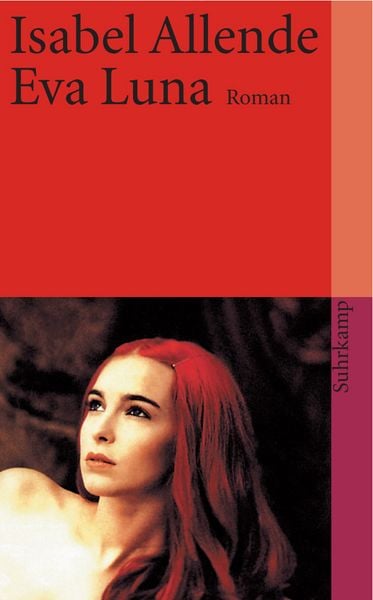 Eva Luna, Taschenbuch von Isabel Allende, Suhrkamp