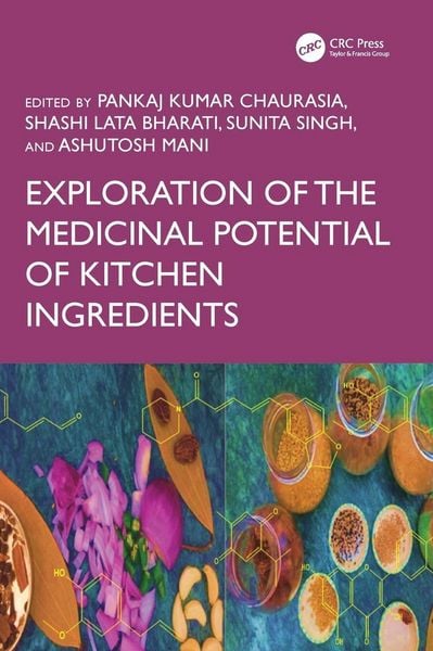 Produktbild: Exploration of the Medicinal Potential of Kitchen Ingredients