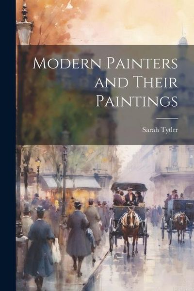 Produktbild: Modern Painters and Their Paintings