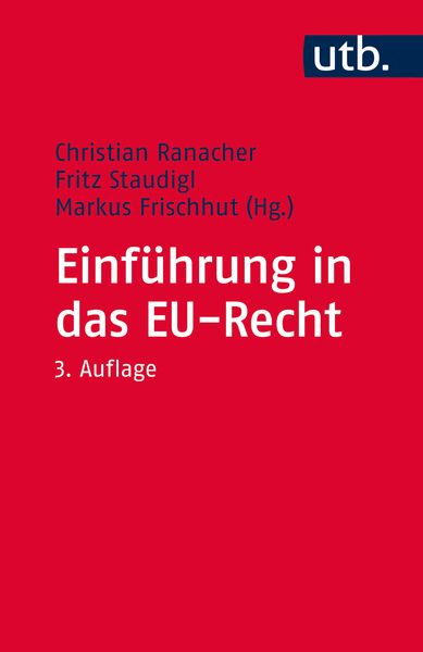 Einführung in das EU-Recht, Taschenbuch von , Utb GmbH, 978-3-8252-4373-9