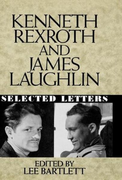 Produktbild: Kenneth Rexroth and James Laughlin