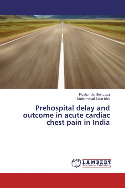 Produktbild: Prehospital delay and outcome in acute cardiac chest pain in India