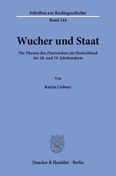 Wucher und Staat., Taschenbuch von Katrin Liebner, Duncker & Humblot, 9783428132454