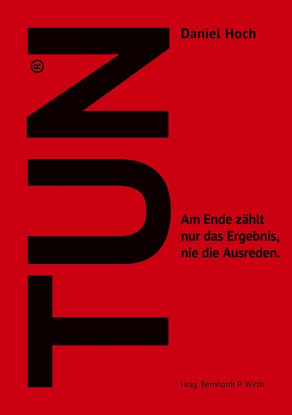 Produktbild: TUN - Wie Sie sich und Andere ins Handeln bringen.