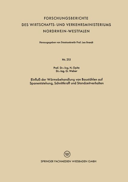 Produktbild: Einflu&szlig; der W&auml;rmebehandlung von Baust&auml;hlen auf Spanentstehung, Schnittkraft und Standzeitverhalten
