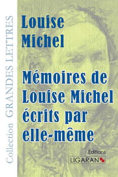 Produktbild: M&eacute;moires de Louise Michel &eacute;crits par elle-m&ecirc;me (grands caract&egrave;res)