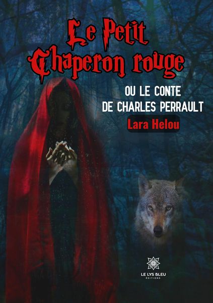 Produktbild: Lara Helou: Petit Chaperon rouge ou le conte de Charles Perr