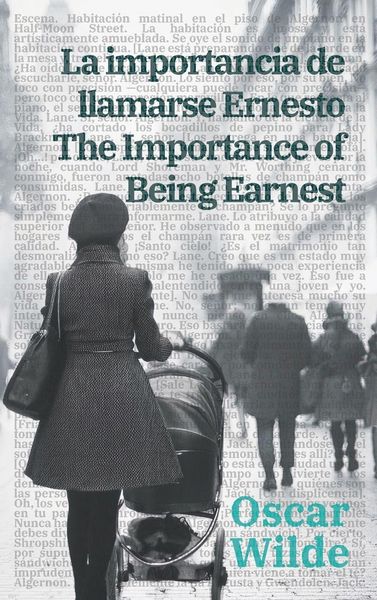 Produktbild: La importancia de llamarse Ernesto - The Importance of Being Earnest