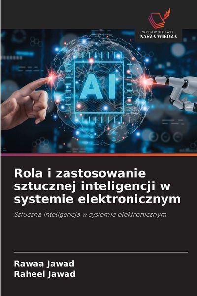 Produktbild: Rola i zastosowanie sztucznej inteligencji w systemie elektronicznym